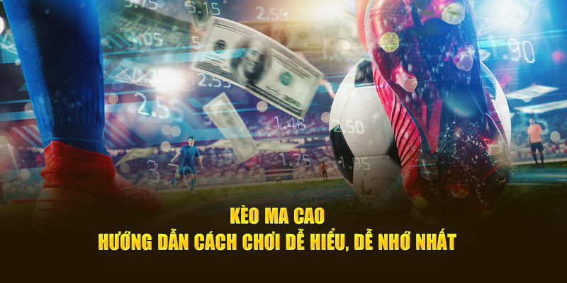 Kèo Ma Cao 188BET - Bí Quyết Giúp Bạn Đánh Bại Nhà Cái